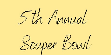 5th Annual Souper Bowl Event
