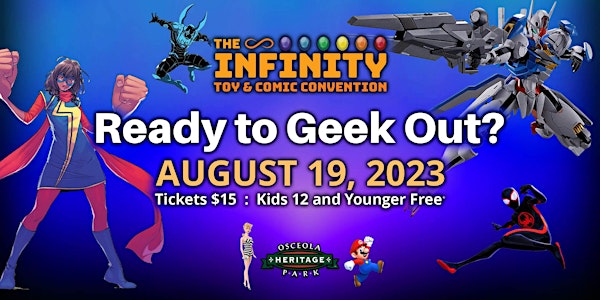 Infinity Toy and Comic Convention 2023 Kissimmee, FL