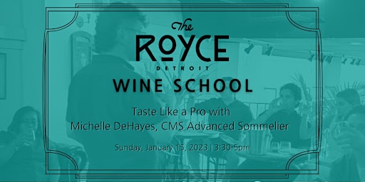 Taste Like a Pro with Michelle DeHayes, CMS Advanced Sommelier primary image