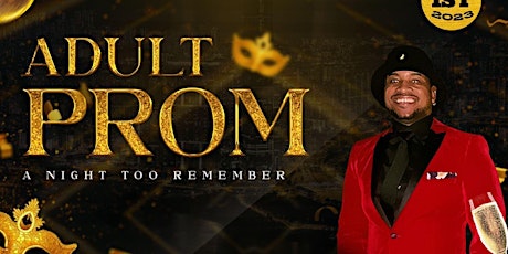 ADULT PROM(A NIGHT TO REMEMBER)
