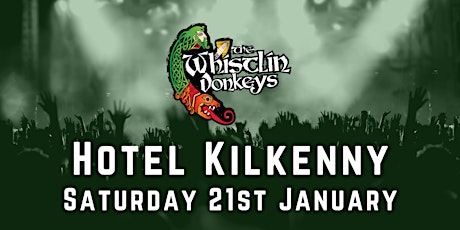 The Whistlin’ Donkeys - Hotel Kilkenny