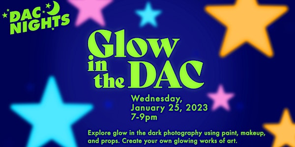 DAC Nights: Glow in the DAC