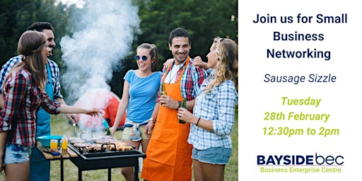 February Business Networking & Sausage Sizzle