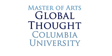 Columbia University M.A. in Global Thought Information Session