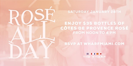 Rosé All Day at The Wharf Miami