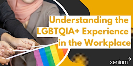 Hauptbild für Understanding the LGBTQIA+ Experience in the Workplace