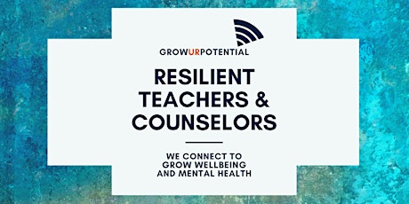 Resilient Teachers & Counselors Workgroup