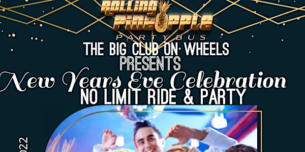 NO LIMIT NYE PARTY ON THE ROLLING PINEAPPLE