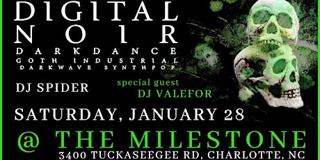 DIGITAL NOIR w/ DJ SPIDER & DJ VALEFOR at The Milestone on Saturday 1/28/23