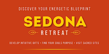 Discover your Energetic Blueprint Sedona Retreat