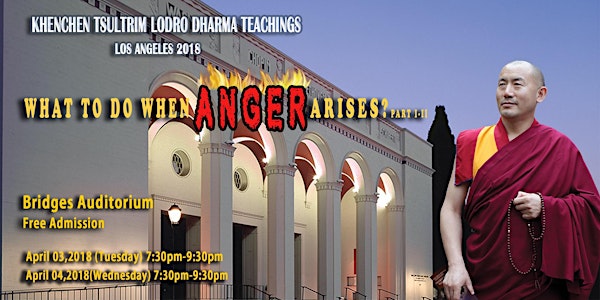 What to Do When Anger Arises? Teachings by Khenchen Tsultrim Lodro 當我們生氣的時候怎麼辦?系列講座