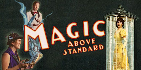 Magic Above Standard: Alyx Hilshey, Lindsey Noel, and Francis Menotti