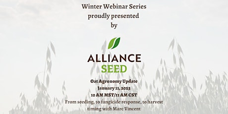 Winter Webinar Series, Presented by Alliance Seed - Oat Agronomy Webinar primary image