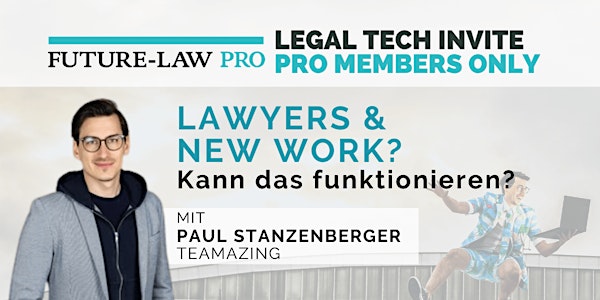 Lawyers & New Work: Kann das funktionieren? -  PRO MEMBER ONLY