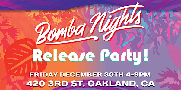 Bomba Nights Release Party