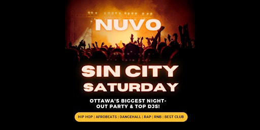 SIN CITY SATURDAY NUVO  OTTAWA’S BIGGEST NIGHT-OUT PARTY & TOP DJS!