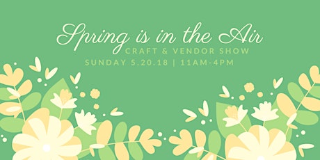May Flowers Craft & Vendor Event primary image