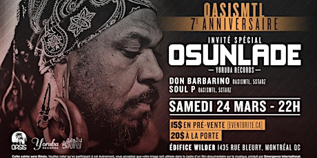 OASISMTL 7th anniversary special guest OSUNLADE (YORUBA RECORDS) primary image