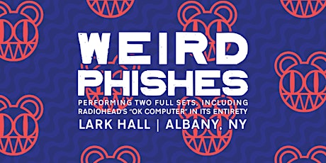 Weird Phishes (Radiohead + Phish) at Lark Hall