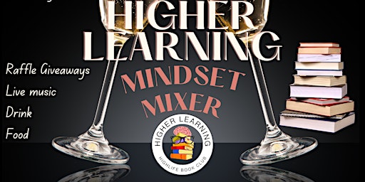 HIGHer Learning HighLife Book Club Mindset Mixer