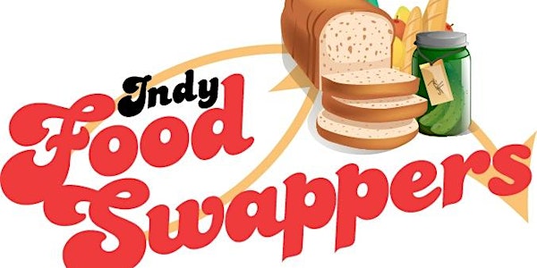Indy Food Swap: March 2018