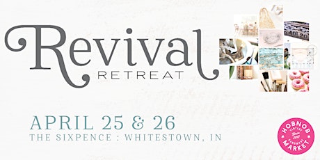 Revival Retreat - Business Conference for Vintage Sellers & Creative Makers