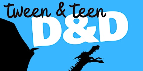 Tween & Teen D&D at the Library: Brookline Village