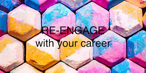 Re-engage with your career
