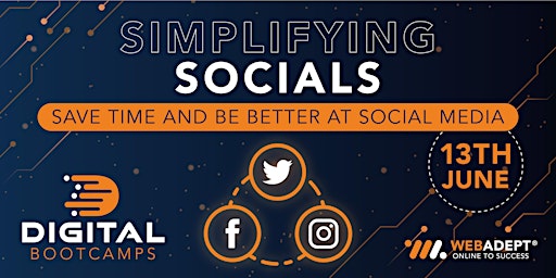 Simplifying Socials - Save time and be better at Social Media primary image