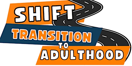 SHIFT Transition to Adulthood - Wichita