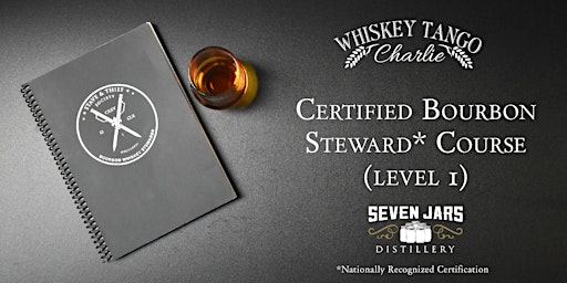 Certified Bourbon Steward Course (Level 1)