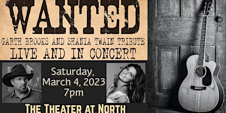 “Wanted” Garth Brooks and Shania Twain Tribute