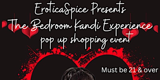 EroticaSpice Presents: The Bedroom Kandi Experience Pop Up Shopping Event