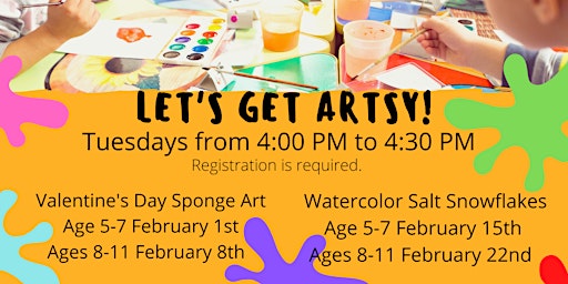 Let's Get Artsy (Ages 5-7) January & February