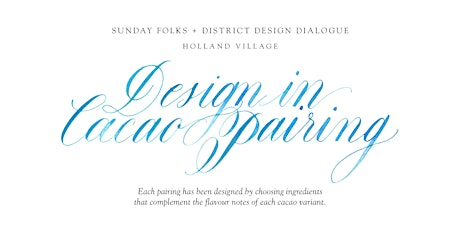 Sunday Folks x District Design Dialogue: Design in Cacao Pairing primary image