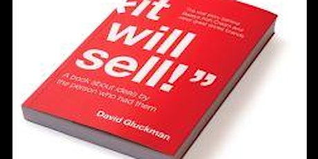 “That s*it will never sell!” – David Gluckman Branding Guru and Baileys Creator 