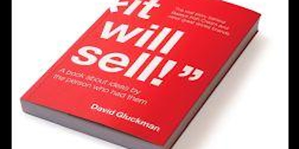 “That s*it will never sell!” – David Gluckman Branding Guru and Baileys Cre...