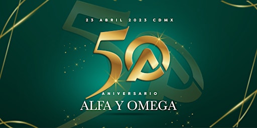 50 Aniversario Iglesia Alfa y Omega