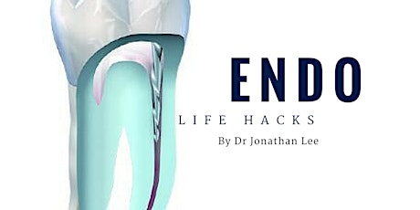 Endo Lifehacks for General Dentists