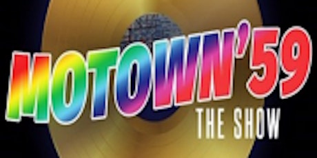 MOTOWN '59: The Ultimate Show primary image
