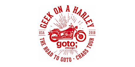 Geek on a Harley, The Road to GOTO Chaos tour MOUNTAIN VIEW primary image