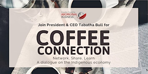 Coffee Connection with Canadian Council for Aboriginal Business