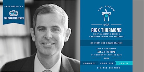 The Charlotte Center presents The Forum  featuring  Rick Thurmond
