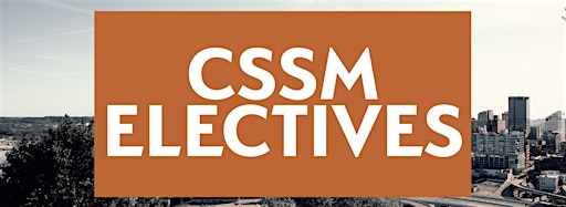 Imagen de colección para  CSSM Winter 2023 Elective Classes