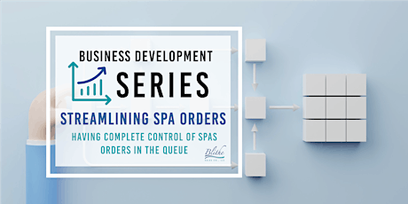 Streamlining Your Spa Orders - Controling the Queue