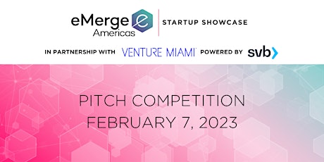 eMerge Americas + Silicon Valley Bank Black History Month Pitch Competition