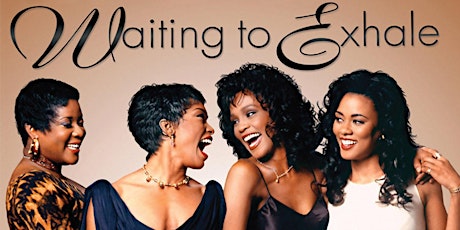 Carver Museum ATX Presents: That's My Face - Waiting to Exhale Screening