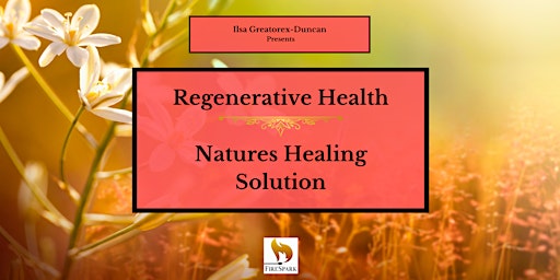 Regenerative Health - Nature's Healing Solution