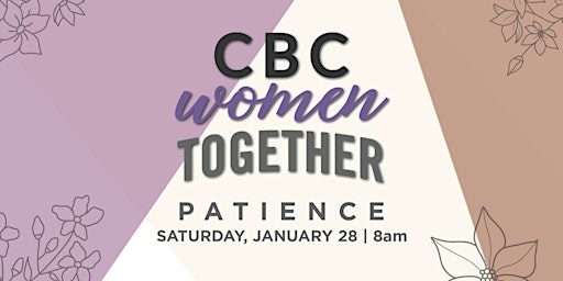 CBC Women: TOGETHER - Patience