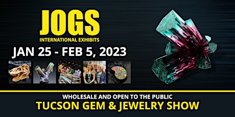 JOGS Tucson Gem and Jewelry Show Winter 2023